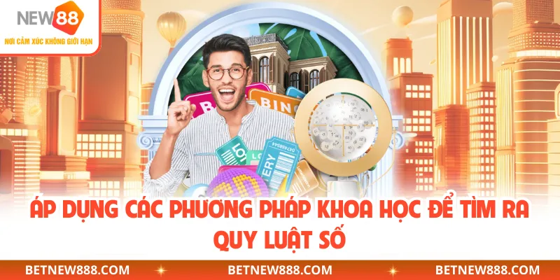 Áp dụng các phương pháp khoa học để tìm ra quy luật số